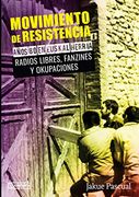 Movimiento de Resistencia ii. Años 80 en Euskal Herria: Radios Libres, Fanzines y Okupaciones (Orreaga)