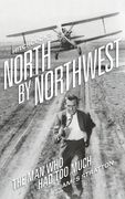 Hitchcock's North by Northwest (hardback): The Man Who Had Too Much (en Inglés)