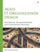 Agile IT Organization Design: For Digital Transformation and Continuous Delivery (en Inglés)