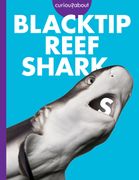 Curious about Blacktip Reef Sharks (en Inglés)