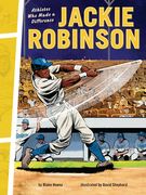 Jackie Robinson: Athletes Who Made a Difference (en Inglés)