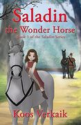 Saladin the Wonder Horse (Book 1)