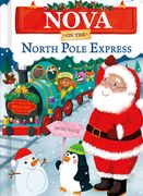 Nova on the North Pole Express (en Inglés)