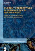 Current Perspectives in Spanish Lexical Development (Studies on Language Acquisition [Sola]) [Hardcover ] 