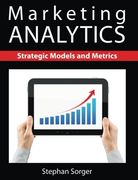 Marketing Analytics: Strategic Models and Metrics (en Inglés)