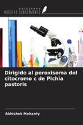 Dirigido al peroxisoma del citocromo c de Pichia pastoris (in Spanish)