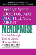 What Your Dr. Menopause (What Your Doctor may not Tell You) (en Inglés)