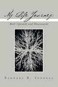 My Life Journey: Both Upwards and Downwards