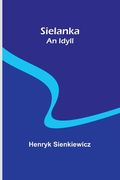 Sielanka: An Idyll (en Inglés)