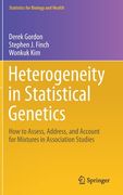 Heterogeneity in Statistical Genetics: How to Assess, Address, and Account for Mixtures in Association Studies (en Inglés)