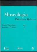 Museologia: Palestras e Debates - Vol. 7 (en Portugués)