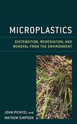 Microplastics: Distribution, Remediation, and Removal From the Environment (en Inglés)