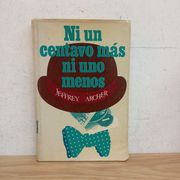 Ni un centavo más ni uno menos