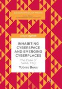 Inhabiting Cyberspace and Emerging Cyberplaces: The Case of Siena, Italy (en Inglés)
