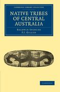 Native Tribes of Central Australia Paperback (Cambridge Library Collection - Linguistics) 