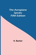 The Aeroplane Speaks. Fifth Edition
