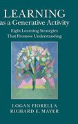 Learning as a Generative Activity: Eight Learning Strategies That Promote Understanding (en Inglés)