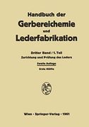 Zurichtung und Prüfung des Leders (Handbuch der Gerbereichemie und Lederfabrikation, 3 (en Alemán)
