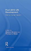 Post-2015 un Development: Making Change Happen? (Global Institutions) (en Inglés)