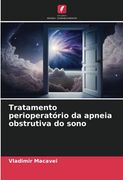 Tratamento Perioperatório da Apneia Obstrutiva do Sono