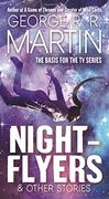 Nightflyers & Other Stories 