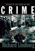 Return to the Scene of the Crime: A Guide to Infamous Places in Chicago (en Inglés)