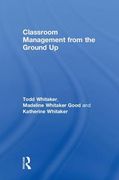 Classroom Management from the Ground Up (en Inglés)