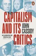 Capitalism and Its Critics. A Battle of Ideas in the Modern World