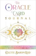 The Oracle Card Journal: A Daily Practice for Igniting Your Insight, Intuition, and Magic (en Inglés)