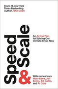 Speed & Scale: An Action Plan for Solving our Climate Crisis now (en Inglés)