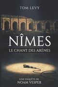 Nîmes - Le chant des arènes (en Francés)