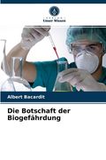 Die Botschaft der Biogefährdung (in German)