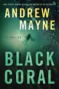 Black Coral: A Thriller (Underwater Investigation Unit)