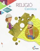 RELIGIÓ 4º EDUCACION PRIMARIA PROJECTE ÀGAPE ED 2016 CATALA (En papel)
