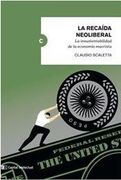 Recaida Neoliberal la Insustentabilidad de la Economia Macrista
