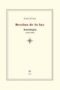 Destino de la Luz: Antología 1962-1999 (in Spanish)