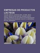 empresas de productos l cteos: danone, nestl, g nter blobel, actimel, ben & jerry ` s, grupo leche pascual, avidesa, grupo danone, parmalat