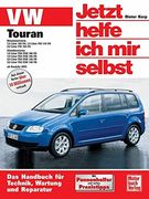 VW Touran ab Modelljahr 2003. Jetzt helfe ich mir selbst: Benzinmotoren und Dieselmotoren (en Alemán)