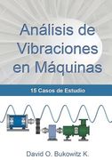 Análisis de Vibraciones en Máquinas: 15 Casos de Estudio