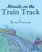 Miracle on the Train Track (en Inglés)