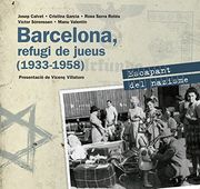 Barcelona, Refugi De Jueus 1933-1958. Escapant Del Nazisme (Altres)