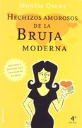 Hechizos amorosos de la bruja moderna (La otra ciencia)
