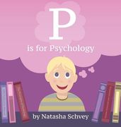 P is for Psychology (en Inglés)