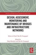 Design, Assessment, Monitoring and Maintenance of Bridges and Infrastructure Networks