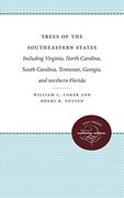 Trees of the Southeastern States: Including Virginia, North Carolina, South Carolina, Tennessee, Georgia, and Northern Florida (en Inglés)