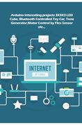 Arduino Interesting projects: 3X3X3 LED Cube, Bluetooth Controlled Toy Car, Tone Generator, Motor Control by Flex Sensor etc.., (en Inglés)
