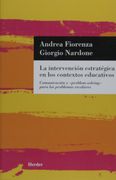 La Intervención Estratégica en los Contextos Educativos: Comunicación y "Problem-Solving" Para los Problemas Escolares