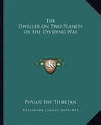 the dweller on two planets or the dividing way (en Inglés)