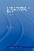 soviet-vietnam relations and the role of china 1949-64: changing alliances (en Inglés)