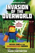 Invasion of the Overworld: Book One in the Gameknight999 Series: An Unofficial Minecrafter's Adventure (Minecraft Gamer's Adventure) (en Inglés)